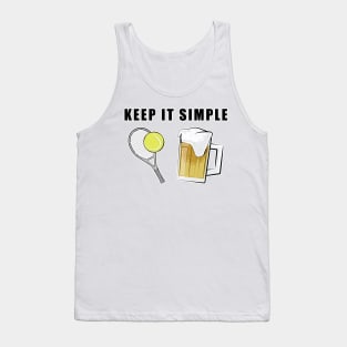 Keep It Simple - Tennis and Beer Tank Top